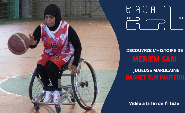  Meriem Sabi : Quand le handicap ne t’empêche pas de jouer avec une équipe masculine